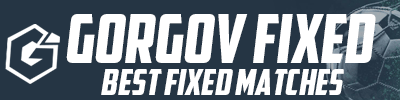 GORGOV FIXED MATCHES