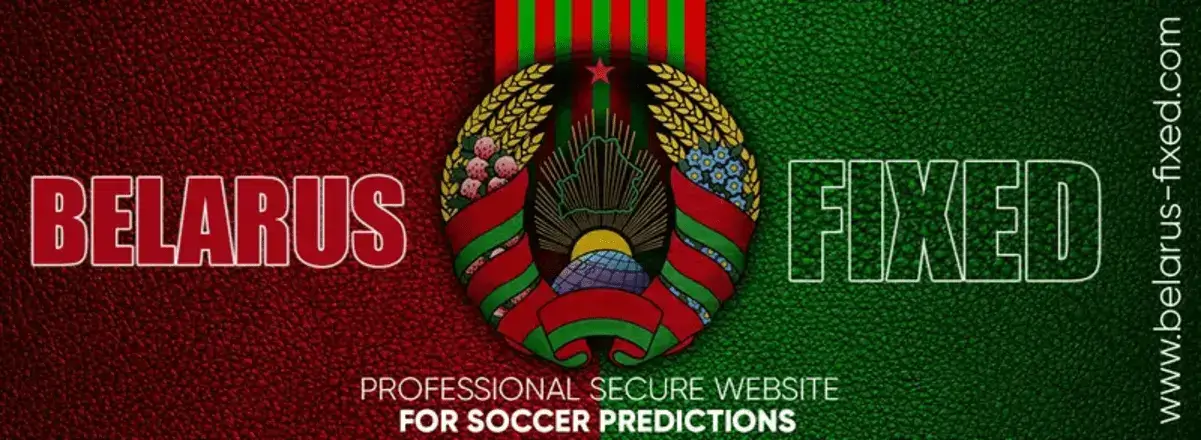 Belarus Fixed Matches Today - Football Fixed Match 100% Sure