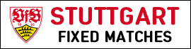 Stuttgart Fixed Matches